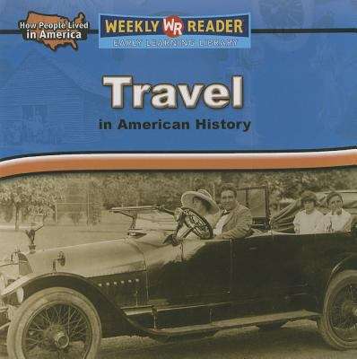 Book cover of Travel In American History (How People Lived In America)