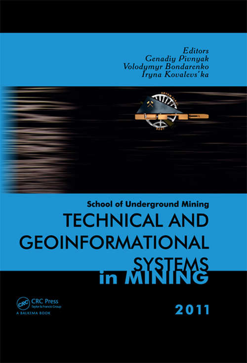 Book cover of Technical and Geoinformational Systems in Mining: School of Underground Mining 2011 (1)