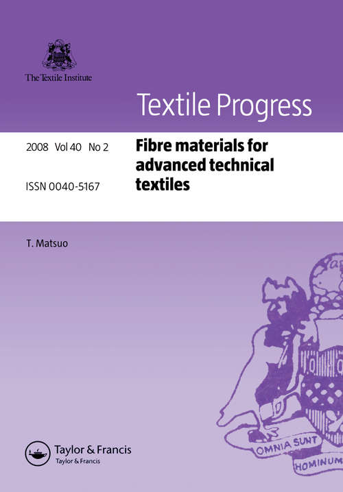 Book cover of Fibre Materials for Advanced Technical Textiles (Textile Progress: No. 27)
