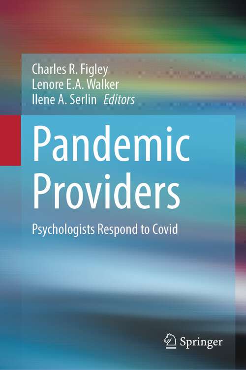 Book cover of Pandemic Providers: Psychologists Respond to Covid (1st ed. 2023)