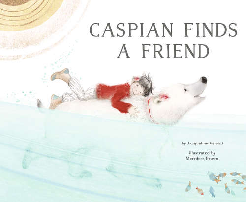 Book cover of Caspian Finds a Friend