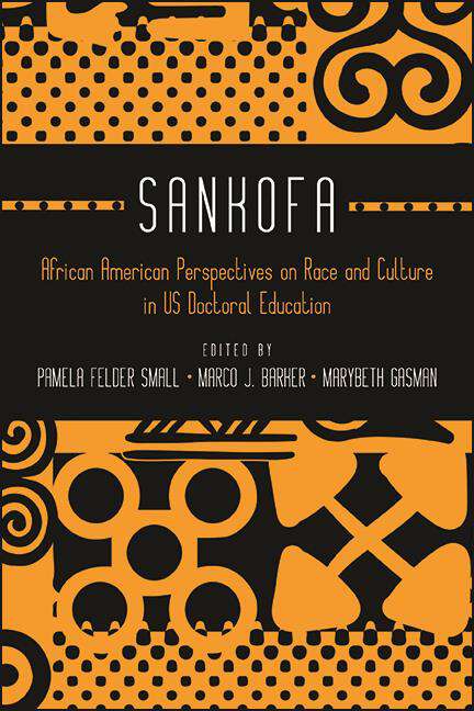 Book cover of Sankofa: African American Perspectives on Race and Culture in US Doctoral Education