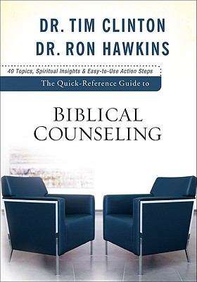 Book cover of The Quick-Reference Guide to Biblical Counseling: Personal and Emotional Issues