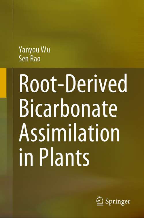 Book cover of Root-Derived Bicarbonate Assimilation in Plants (1st ed. 2023)
