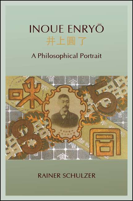 Book cover of Inoue Enryō: A Philosophical Portrait