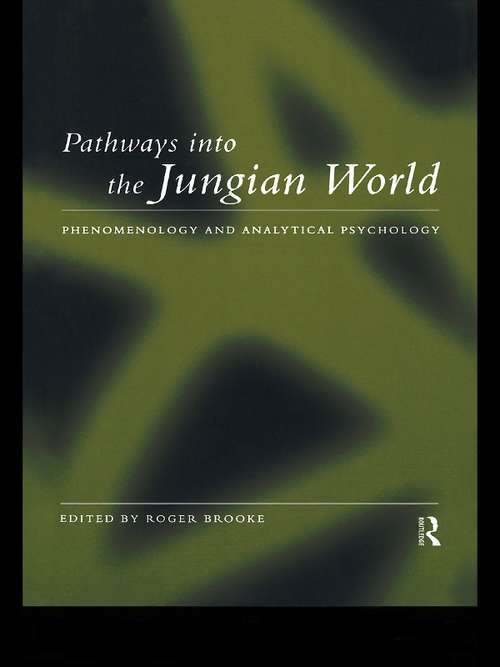 Book cover of Pathways into the Jungian World: Phenomenology and Analytical Psychology