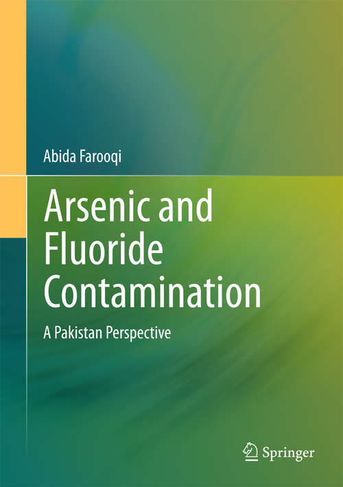 Book cover of Arsenic and Fluoride Contamination: A Pakistan Perspective (SpringerBriefs in Environmental Science)