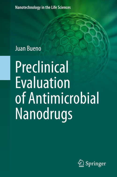 Book cover of Preclinical Evaluation of Antimicrobial Nanodrugs (1st ed. 2020) (Nanotechnology in the Life Sciences)