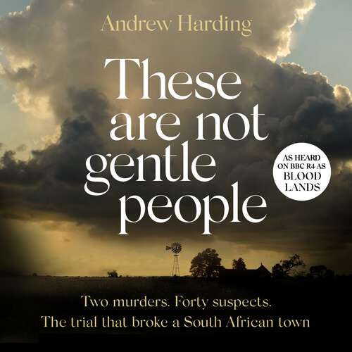 Book cover of These Are Not Gentle People: A tense and pacy true-crime thriller