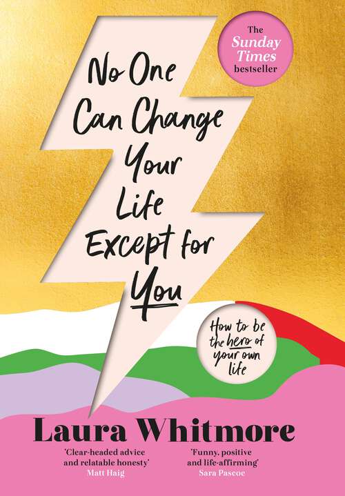 Book cover of No One Can Change Your Life Except For You