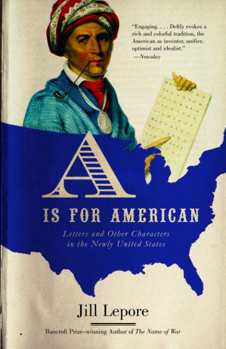 Book cover of A Is for American: Letters and Other Characters in the Newly United States
