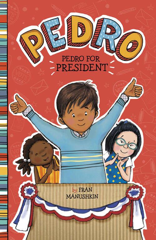 Book cover of Pedro for President (Pedro Ser.)