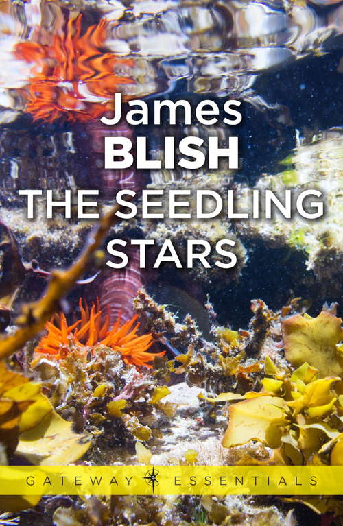 Book cover of The Seedling Stars (Gateway Essentials #23)