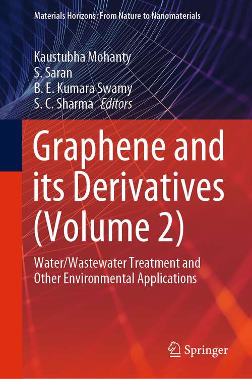 Book cover of Graphene and its Derivatives: Water/Wastewater Treatment and Other Environmental Applications (1st ed. 2023) (Materials Horizons: From Nature to Nanomaterials)