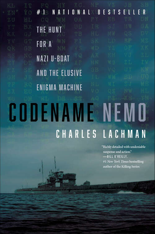 Book cover of Codename Nemo: The Hunt for a Nazi U-Boat and the Elusive Enigma Machine