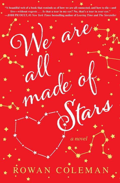 Book cover of We Are All Made of Stars: A Novel