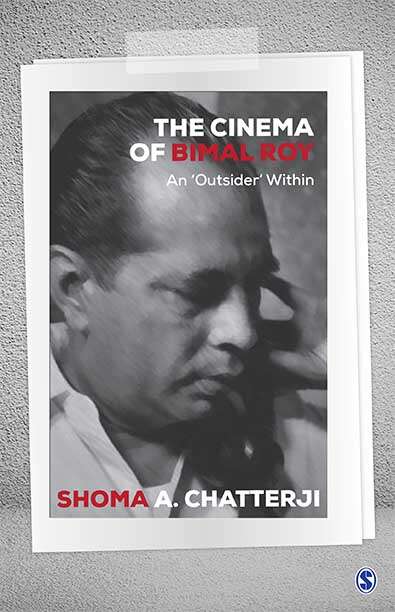 Book cover of The Cinema of Bimal Roy: An ′Outsider′ Within (First Edition)