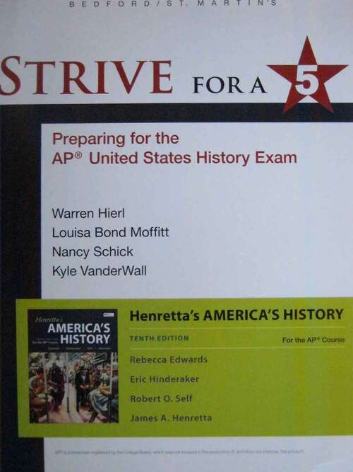 Book cover of Strive for a 5: America's History for the Ap® Course (Tenth Edition)