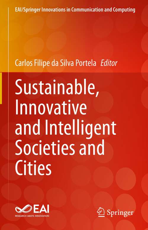 Book cover of Sustainable, Innovative and Intelligent Societies and Cities (1st ed. 2023) (EAI/Springer Innovations in Communication and Computing)