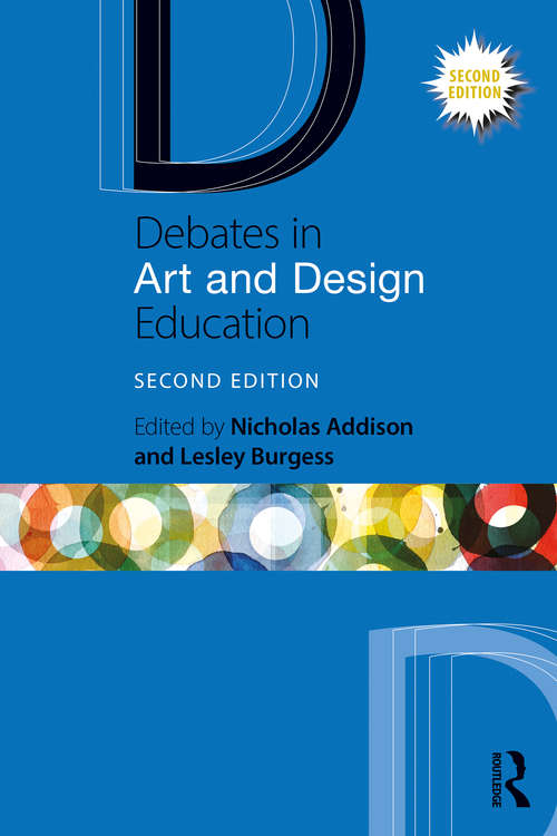 Book cover of Debates in Art and Design Education (2) (Debates in Subject Teaching)