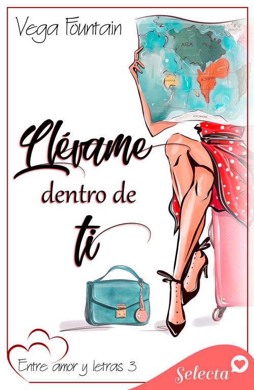 Book cover of Llévame dentro de ti (Entre amor y letras 3) (Entre amor y letras: Volumen 3)
