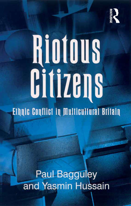 Book cover of Riotous Citizens: Ethnic Conflict in Multicultural Britain