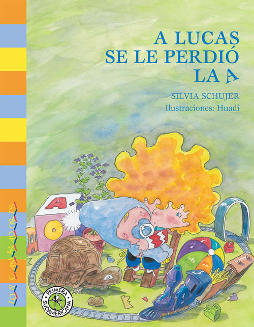 Book cover of A Lucas se le perdió la A