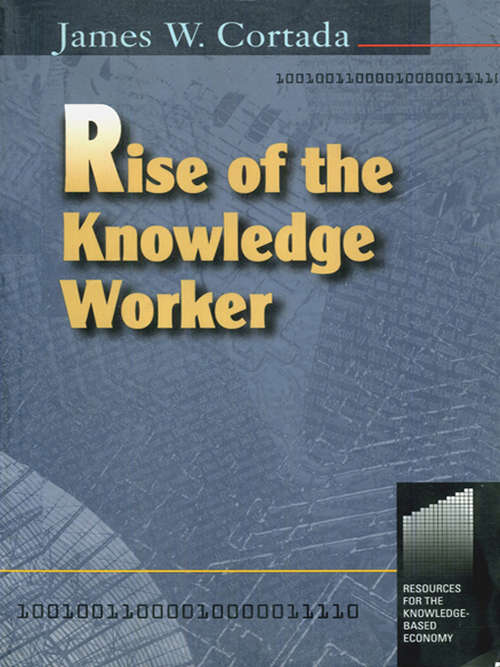Book cover of Rise of the Knowledge Worker
