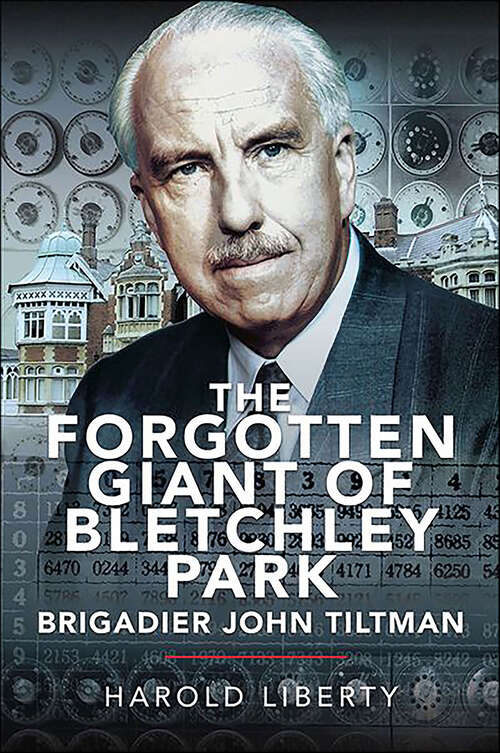 Book cover of The Forgotten Giant of Bletchley Park