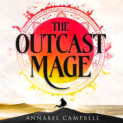 Book cover of The Outcast Mage: an unmissable epic fantasy debut packed with adventure, magic and dragonfire (Book One of the Shattered Lands)