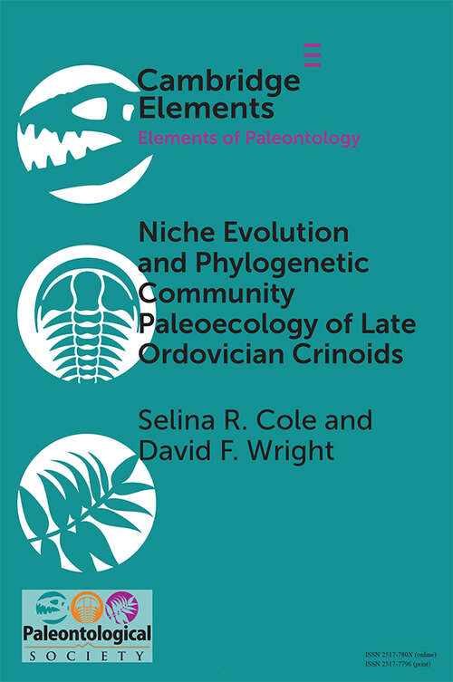 Book cover of Niche Evolution and Phylogenetic Community Paleoecology of Late Ordovician Crinoids (Elements of Paleontology)