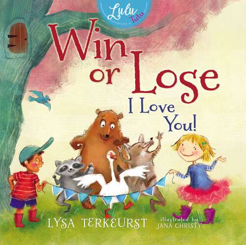 Book cover of Win or Lose, I Love You!