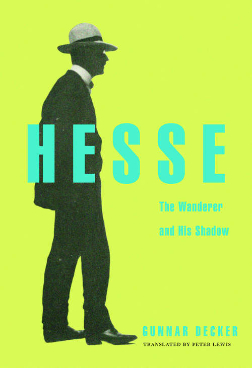 Book cover of Hesse: The Wanderer and His Shadow