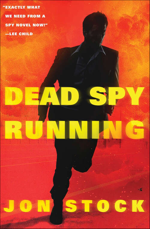 Book cover of Dead Spy Running: A Daniel Marchant Thriller (The Daniel Marchant Thrillers #1)