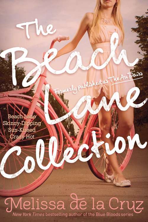 Book cover of The Beach Lane Collection: Beach Lane; Skinny-Dipping; Sun-Kissed; Crazy Hot