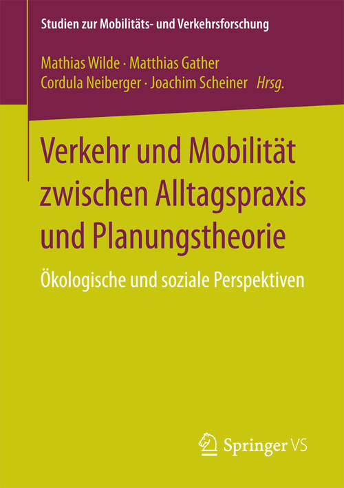 Book cover of Verkehr und Mobilität zwischen Alltagspraxis und Planungstheorie