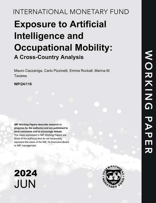 Book cover of Exposure to Artificial Intelligence and Occupational Mobility: A Cross-Country Analysis (Imf Working Papers)