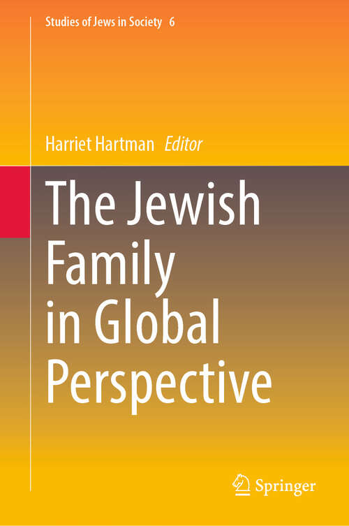 Book cover of The Jewish Family in Global Perspective (2024) (Studies of Jews in Society #6)