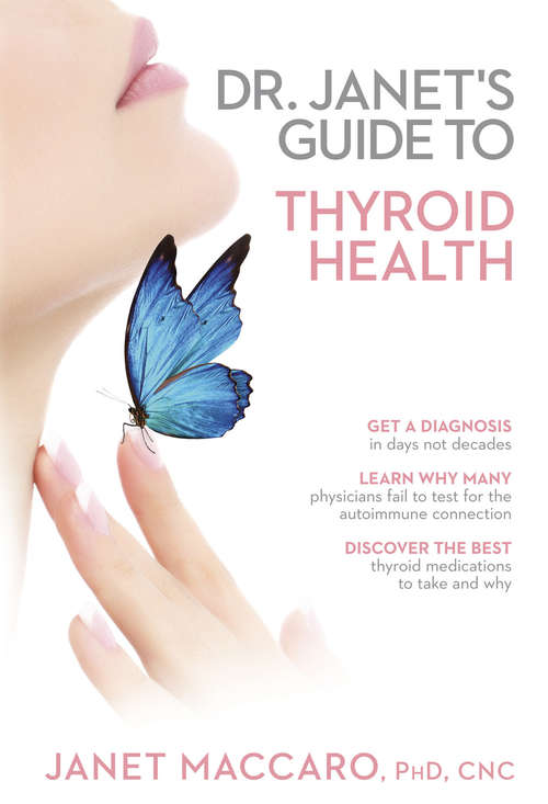 Book cover of Dr. Janet's Guide to Thyroid Health