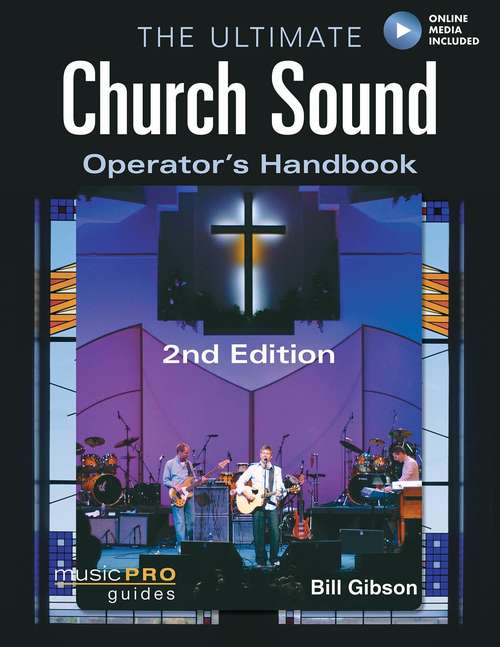 Book cover of The Ultimate: Church Sound Operator's Handbook (Second Edition)