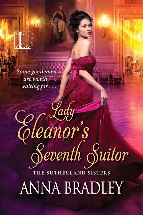 Book cover of Lady Eleanor's Seventh Suitor (The Sutherlands #1)