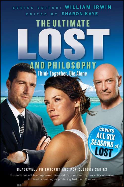 Book cover of Ultimate Lost and Philosophy: Think Together, Die Alone