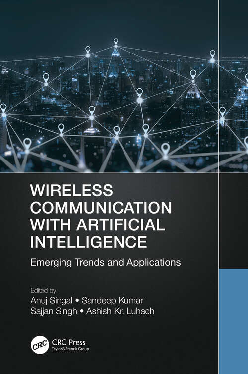 Book cover of Wireless Communication with Artificial Intelligence: Emerging Trends and Applications (Wireless Communications and Networking Technologies)