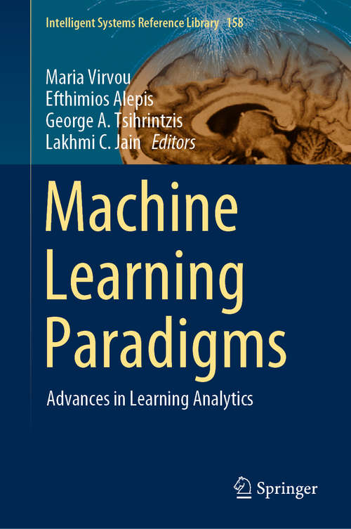 Book cover of Machine Learning Paradigms: Artificial Immune Systems And Their Applications In Software Personalization (Intelligent Systems Reference Library #118)