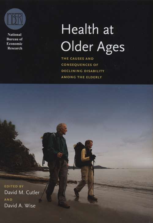 Book cover of Health at Older Ages: The Causes and Consequences of Declining Disability Among the Elderly