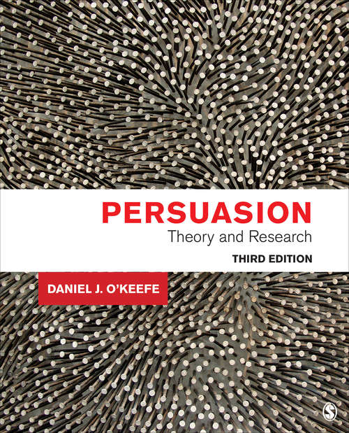 Book cover of Persuasion: Theory and Research (Third Edition)