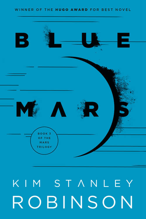 Book cover of Blue Mars: Red Mars, Green Mars, Blue Mars (Mars Trilogy #3)