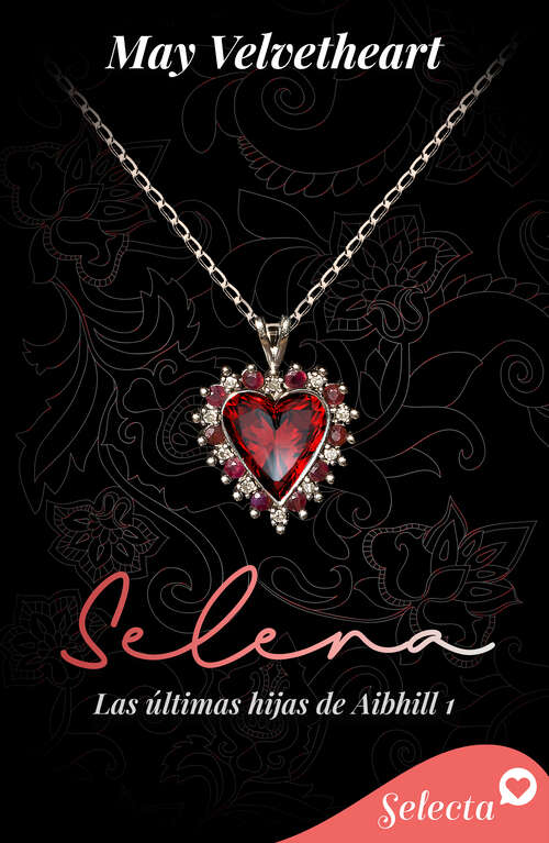 Book cover of Selena (Las últimas hijas de Aibhill: Volumen 1)