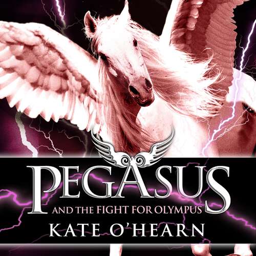 Book cover of Pegasus and the Fight for Olympus: Book 2 (Pegasus #2)