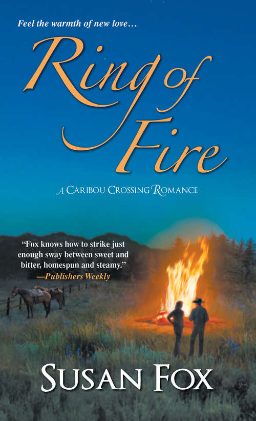 Book cover of Ring of Fire (A Caribou Crossing Romance #7)